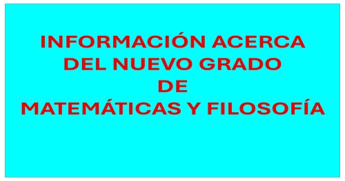 GRADO MATEMÀTICAS Y FILOSOFÍA